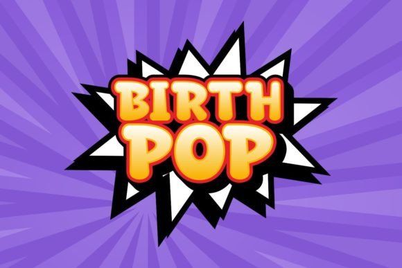 Birth Pop: A Playful Display Font for Kids and School Branding
