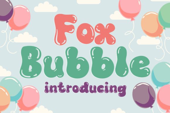 Fox Bubble: The Playful Typeface That Transformed My Small Business Brand