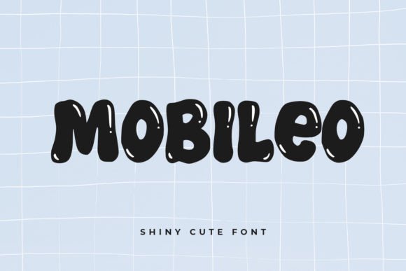Mobileo: The Shiny Cute Typeface That Elevates Your Brand